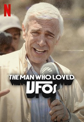 The Man Who Loved UFOs